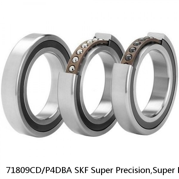 71809CD/P4DBA SKF Super Precision,Super Precision Bearings,Super Precision Angular Contact,71800 Series,15 Degree Contact Angle #1 small image