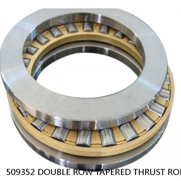 509352 DOUBLE ROW TAPERED THRUST ROLLER BEARINGS #1 small image
