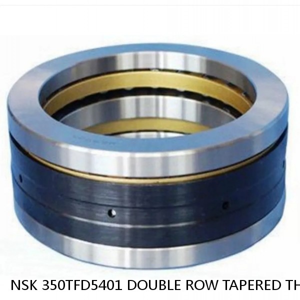 NSK 350TFD5401 DOUBLE ROW TAPERED THRUST ROLLER BEARINGS #1 small image