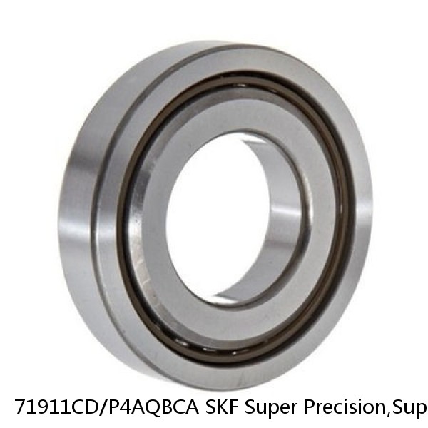 71911CD/P4AQBCA SKF Super Precision,Super Precision Bearings,Super Precision Angular Contact,71900 Series,15 Degree Contact Angle #1 image
