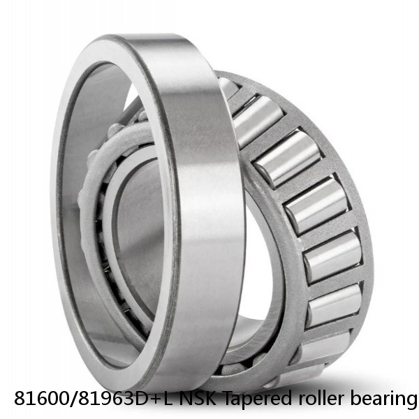 81600/81963D+L NSK Tapered roller bearing #1 image